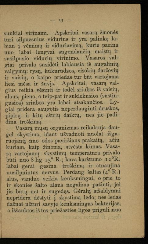 Kaip užsilaikyti pavasarį, vasarą, rudenį ir žiemą / [Otto Gotthilf Traenhart]; pagal d-rą med. L. Volbergą sutaisė d-ras A. Vileišis. – [Vilnius]: [„Vilniaus žinių“ red.], 1906 (Vilnius: „Vilniaus žinių“ sp.). – 91, [1] p.