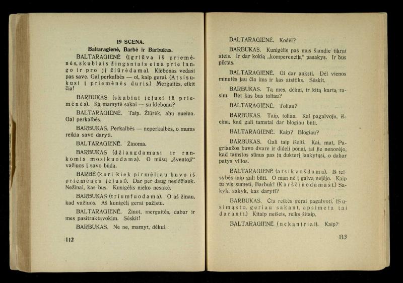 Kur laimė? : 5 veiksmų drama / J. Dobilas. – Kaunas: autoriaus leidinys, 1930. – 165, [1] p.