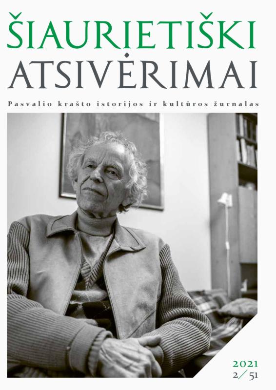 Šiaurietiški atsivėrimai : Pasvalio krašto istorijos ir kultūros žurnalas 2021, nr. 2 (51)