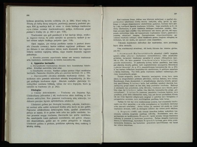 Akių ligų vadovas / Petras Avižonis. – Kaunas: Medicinos fakultetao leidinys, 1940. – VIII, 841, [2] p., 18 iliustr. lap.