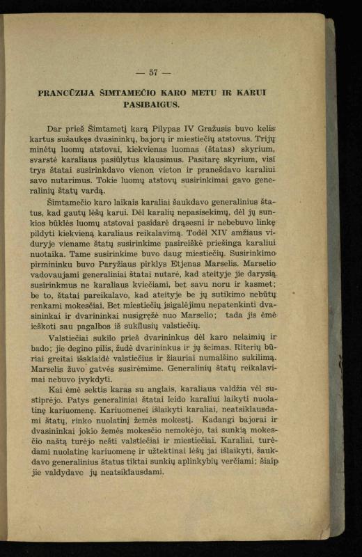 Vidurinių amžių istorija: vadovėlis vidurinėms ir aukštesniosioms mokykloms / K. Kliuksinas. – Kaunas: Sakalas, 1935. – 137, [5] p.
