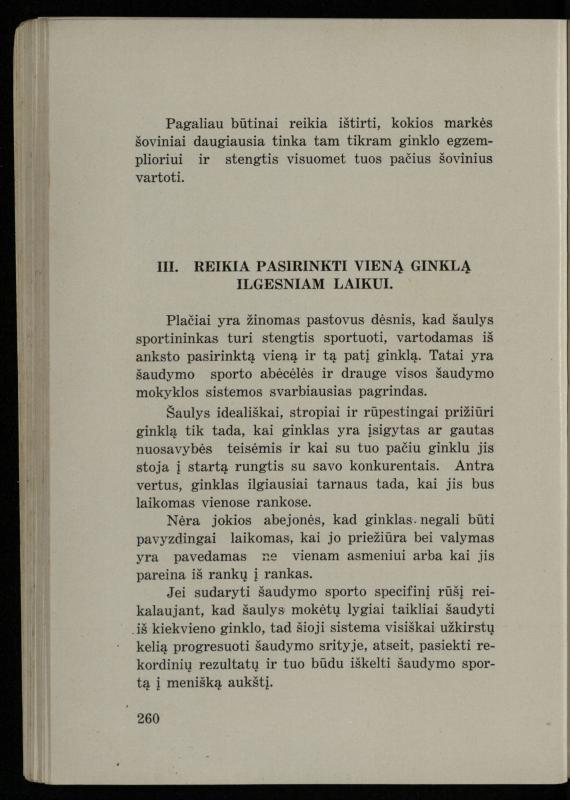 Šaudymo kultūra ir technika / Kazimieras Svilas. – Kaunas: „Policijos“ laikr. leid., 1936. – 327 p.