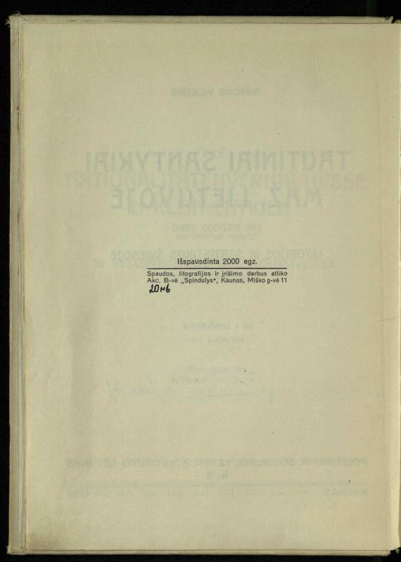 Tautiniai santykiai Maž. Lietuvoje ligi Didžiojo karo istorijos ir statistikos šviesoje
/ Vincas Vileišis. – Kaunas: Politinių ir socialinių mokslų institutas, 1935. – 271, [3] p.
