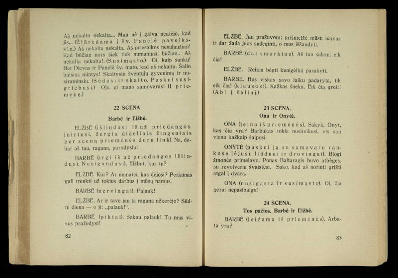 Kur laimė? : 5 veiksmų drama / J. Dobilas. – Kaunas: autoriaus leidinys, 1930. – 165, [1] p.