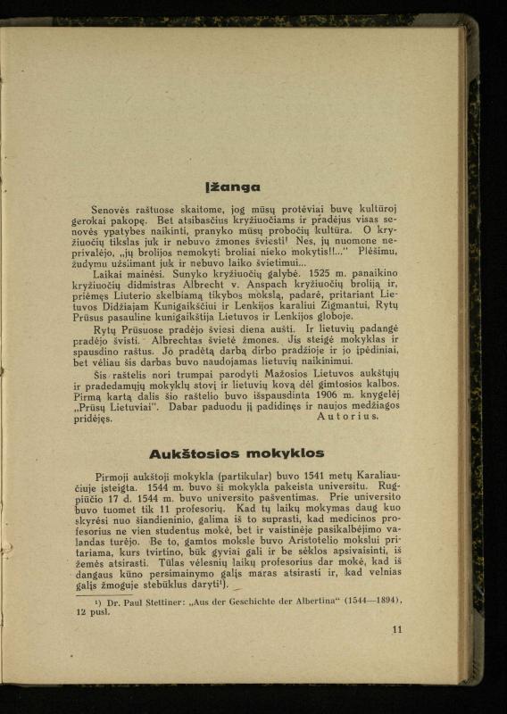Mažosios Lietuvos mokyklos ir lietuvių kova dėl gimtosios kalbos / Ansas Bruožis; redagavo Vincas Vileišis. – Kaunas: Didž. ir Maž. Lietuvos kultūr. bendradarbiavimo s-gos Finansų m-jos tarnautojų skyriaus leidinys, 1935. – 94, [2] p.