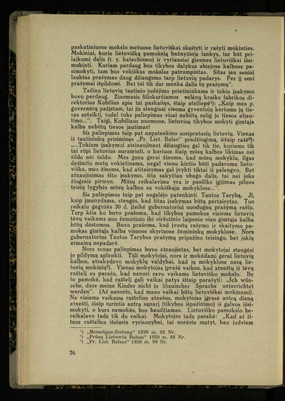 Mažosios Lietuvos mokyklos ir lietuvių kova dėl gimtosios kalbos / Ansas Bruožis; redagavo Vincas Vileišis. – Kaunas: Didž. ir Maž. Lietuvos kultūr. bendradarbiavimo s-gos Finansų m-jos tarnautojų skyriaus leidinys, 1935. – 94, [2] p.