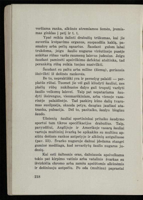 Šaudymo kultūra ir technika / Kazimieras Svilas. – Kaunas: „Policijos“ laikr. leid., 1936. – 327 p.
