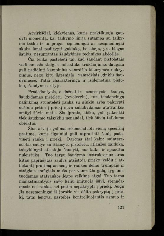 Šaudymo kultūra ir technika / Kazimieras Svilas. – Kaunas: „Policijos“ laikr. leid., 1936. – 327 p.