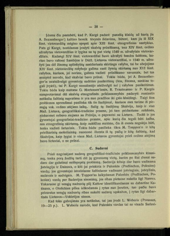 Tautiniai santykiai Maž. Lietuvoje ligi Didžiojo karo istorijos ir statistikos šviesoje
/ Vincas Vileišis. – Kaunas: Politinių ir socialinių mokslų institutas, 1935. – 271, [3] p.