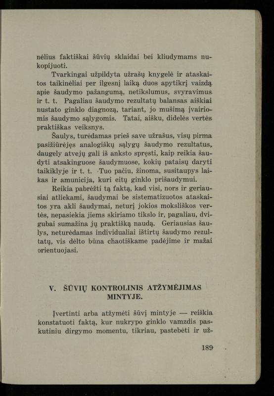 Šaudymo kultūra ir technika / Kazimieras Svilas. – Kaunas: „Policijos“ laikr. leid., 1936. – 327 p.