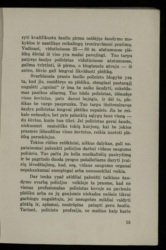 Šaudymo kultūra ir technika / Kazimieras Svilas. – Kaunas: „Policijos“ laikr. leid., 1936. – 327 p.