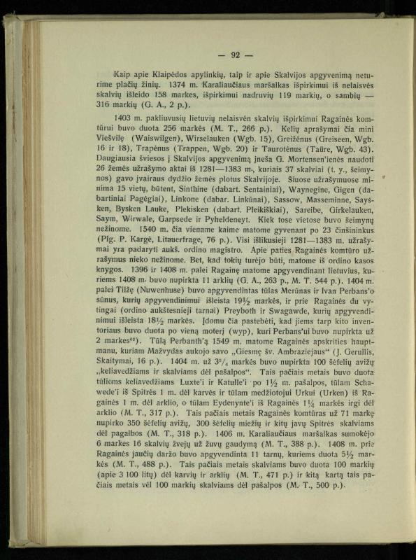 Tautiniai santykiai Maž. Lietuvoje ligi Didžiojo karo istorijos ir statistikos šviesoje
/ Vincas Vileišis. – Kaunas: Politinių ir socialinių mokslų institutas, 1935. – 271, [3] p.