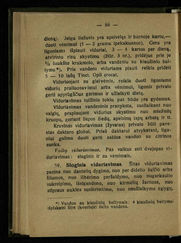 Naminis gydytojas: trumpas paprasčiausių ligų aprašymas ir jų gydymas / d-ras A. Vileišis. – 2-asis patais. leid. – Kaunas: „Švyturio“ b-vės leidinys, 1924. – 143 p.