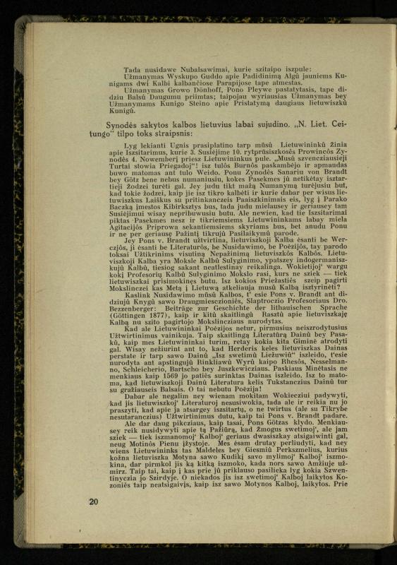 Mažosios Lietuvos mokyklos ir lietuvių kova dėl gimtosios kalbos / Ansas Bruožis; redagavo Vincas Vileišis. – Kaunas: Didž. ir Maž. Lietuvos kultūr. bendradarbiavimo s-gos Finansų m-jos tarnautojų skyriaus leidinys, 1935. – 94, [2] p.