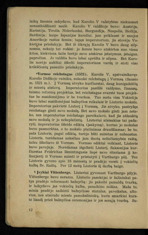 Naujųjų amžių istorija: vadovėlis vidurinėms mokykloms / K. Kliuksinas. – Kaunas: Sakalas, 1936. – 160 p.