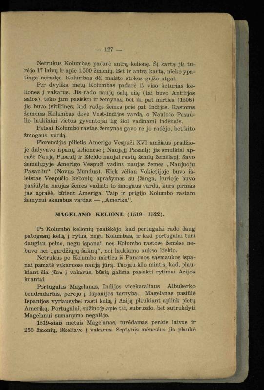 Vidurinių amžių istorija: vadovėlis vidurinėms ir aukštesniosioms mokykloms / K. Kliuksinas. – Kaunas: Sakalas, 1935. – 137, [5] p.