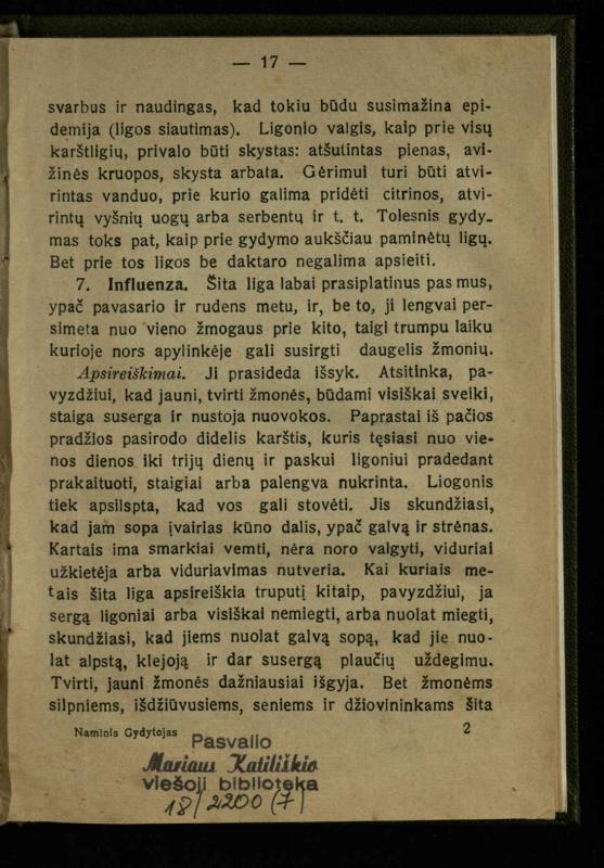 Naminis gydytojas: trumpas paprasčiausių ligų aprašymas ir jų gydymas / d-ras A. Vileišis. – 2-asis patais. leid. – Kaunas: „Švyturio“ b-vės leidinys, 1924. – 143 p.