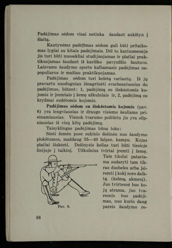 Šaudymo kultūra ir technika / Kazimieras Svilas. – Kaunas: „Policijos“ laikr. leid., 1936. – 327 p.
