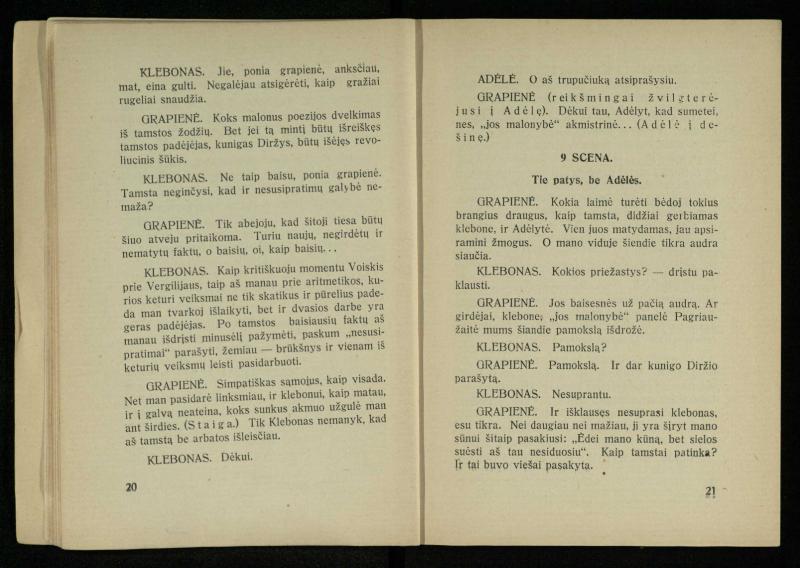 Kur laimė? : 5 veiksmų drama / J. Dobilas. – Kaunas: autoriaus leidinys, 1930. – 165, [1] p.