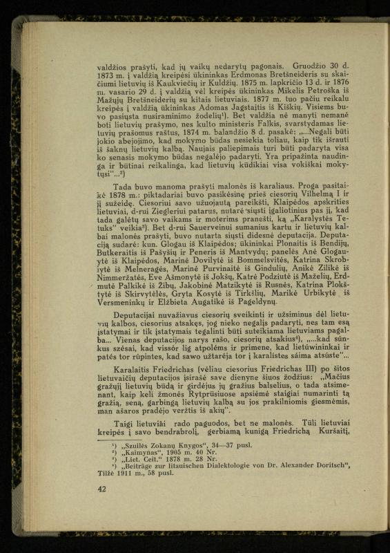 Mažosios Lietuvos mokyklos ir lietuvių kova dėl gimtosios kalbos / Ansas Bruožis; redagavo Vincas Vileišis. – Kaunas: Didž. ir Maž. Lietuvos kultūr. bendradarbiavimo s-gos Finansų m-jos tarnautojų skyriaus leidinys, 1935. – 94, [2] p.