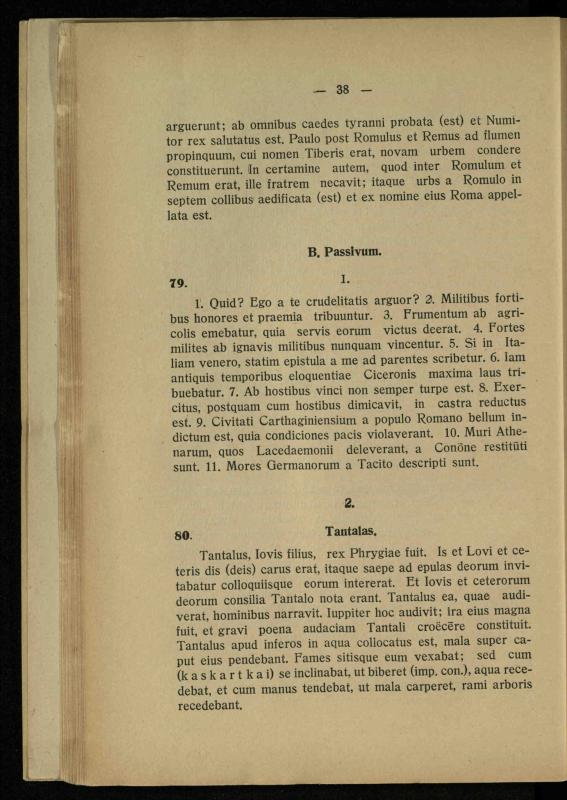Lotynų kalbos chrestomatija: vidurinėms mokykloms vadovėlis (3-sios ir 4-sios klasės kursas) / K. Kliuksinas. – [Kaunas]: Koper. s-ga „Spaudos fondas“, 1932. – 191 p.