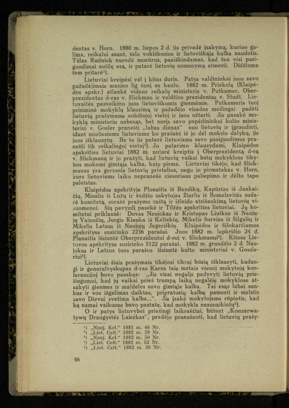 Mažosios Lietuvos mokyklos ir lietuvių kova dėl gimtosios kalbos / Ansas Bruožis; redagavo Vincas Vileišis. – Kaunas: Didž. ir Maž. Lietuvos kultūr. bendradarbiavimo s-gos Finansų m-jos tarnautojų skyriaus leidinys, 1935. – 94, [2] p.