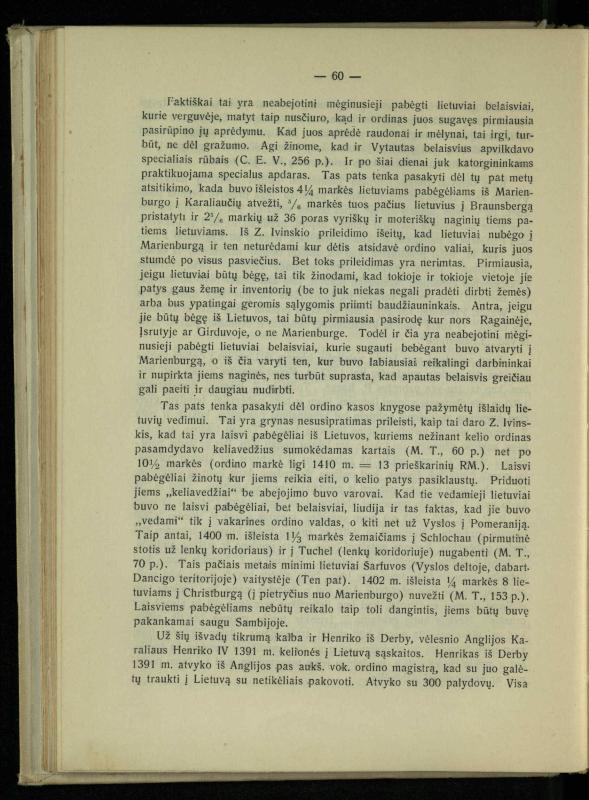 Tautiniai santykiai Maž. Lietuvoje ligi Didžiojo karo istorijos ir statistikos šviesoje
/ Vincas Vileišis. – Kaunas: Politinių ir socialinių mokslų institutas, 1935. – 271, [3] p.