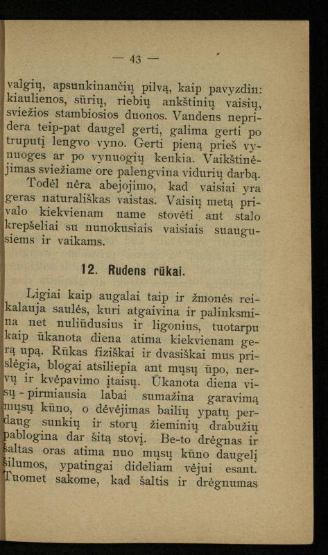 Kaip užsilaikyti pavasarį, vasarą, rudenį ir žiemą / [Otto Gotthilf Traenhart]; pagal d-rą med. L. Volbergą sutaisė d-ras A. Vileišis. – [Vilnius]: [„Vilniaus žinių“ red.], 1906 (Vilnius: „Vilniaus žinių“ sp.). – 91, [1] p.