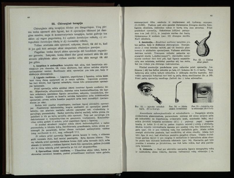 Akių ligų vadovas / Petras Avižonis. – Kaunas: Medicinos fakultetao leidinys, 1940. – VIII, 841, [2] p., 18 iliustr. lap.