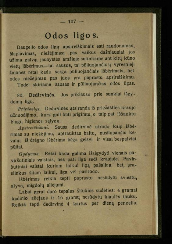 Naminis gydytojas: trumpas paprasčiausių ligų aprašymas ir jų gydymas / d-ras A. Vileišis. – 2-asis patais. leid. – Kaunas: „Švyturio“ b-vės leidinys, 1924. – 143 p.