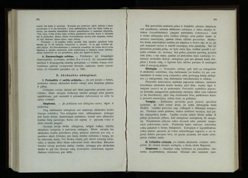 Akių ligų vadovas / Petras Avižonis. – Kaunas: Medicinos fakultetao leidinys, 1940. – VIII, 841, [2] p., 18 iliustr. lap.
