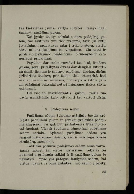 Šaudymo kultūra ir technika / Kazimieras Svilas. – Kaunas: „Policijos“ laikr. leid., 1936. – 327 p.