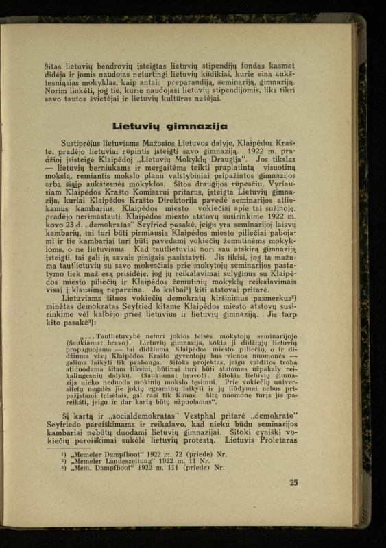 Mažosios Lietuvos mokyklos ir lietuvių kova dėl gimtosios kalbos / Ansas Bruožis; redagavo Vincas Vileišis. – Kaunas: Didž. ir Maž. Lietuvos kultūr. bendradarbiavimo s-gos Finansų m-jos tarnautojų skyriaus leidinys, 1935. – 94, [2] p.