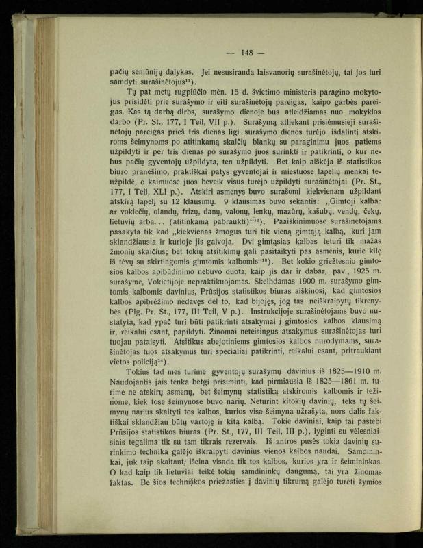 Tautiniai santykiai Maž. Lietuvoje ligi Didžiojo karo istorijos ir statistikos šviesoje
/ Vincas Vileišis. – Kaunas: Politinių ir socialinių mokslų institutas, 1935. – 271, [3] p.