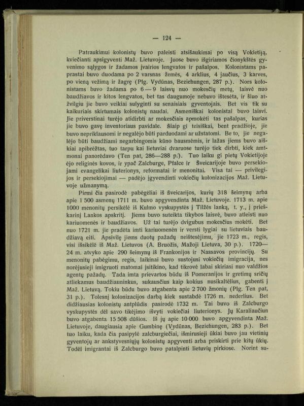 Tautiniai santykiai Maž. Lietuvoje ligi Didžiojo karo istorijos ir statistikos šviesoje
/ Vincas Vileišis. – Kaunas: Politinių ir socialinių mokslų institutas, 1935. – 271, [3] p.