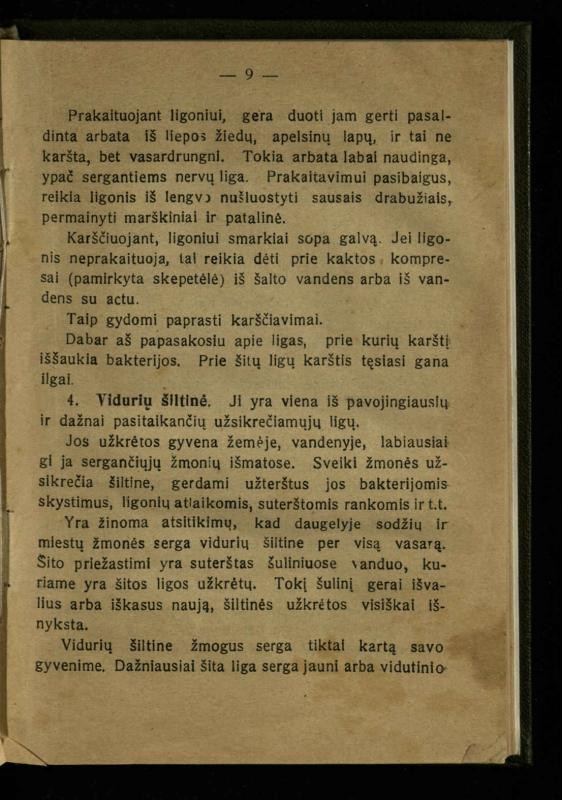 Naminis gydytojas: trumpas paprasčiausių ligų aprašymas ir jų gydymas / d-ras A. Vileišis. – 2-asis patais. leid. – Kaunas: „Švyturio“ b-vės leidinys, 1924. – 143 p.