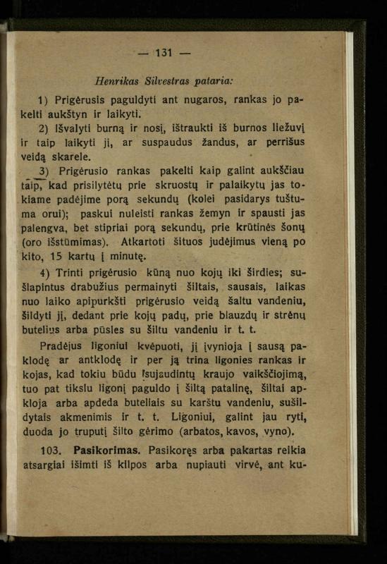 Naminis gydytojas: trumpas paprasčiausių ligų aprašymas ir jų gydymas / d-ras A. Vileišis. – 2-asis patais. leid. – Kaunas: „Švyturio“ b-vės leidinys, 1924. – 143 p.