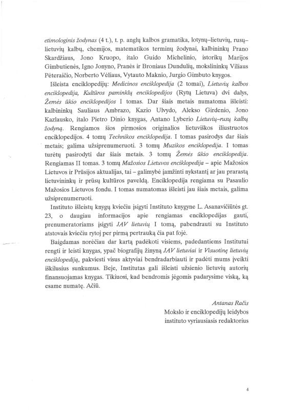 Lietuvių filologo, „Visuotinės lietuvių enciklopedijos“ vyriausiojo redaktoriaus, vertėjo, žurnalisto Antano Elizeušo Račio darbas „Mokslo ir enciklopedijų leidybos institutas ir enciklopedijų leidyba“