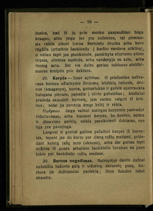 Naminis gydytojas: trumpas paprasčiausių ligų aprašymas ir jų gydymas / d-ras A. Vileišis. – 2-asis patais. leid. – Kaunas: „Švyturio“ b-vės leidinys, 1924. – 143 p.