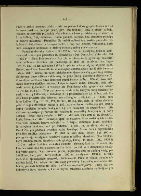 Tautiniai santykiai Maž. Lietuvoje ligi Didžiojo karo istorijos ir statistikos šviesoje
/ Vincas Vileišis. – Kaunas: Politinių ir socialinių mokslų institutas, 1935. – 271, [3] p.