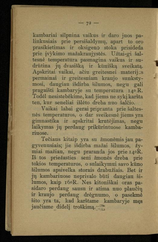 Kaip užsilaikyti pavasarį, vasarą, rudenį ir žiemą / [Otto Gotthilf Traenhart]; pagal d-rą med. L. Volbergą sutaisė d-ras A. Vileišis. – [Vilnius]: [„Vilniaus žinių“ red.], 1906 (Vilnius: „Vilniaus žinių“ sp.). – 91, [1] p.