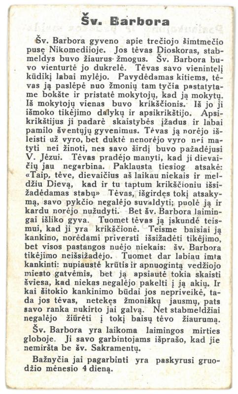 Religinis paveikslėlis-kortelė. „Šv. Barbora, padaryk, kad mūsų tikėjimas būtų nepalaužiamas!“ Kituose lapuose – „Šv. Barbora“, malda „Į šv. Barborą laimingai mirčiai išprašyti“, „Pasiaukojimo ir padėkos mada“