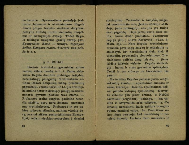 Naujas vadovėlis šv. Pranciškaus tretininkams / sustatė T. Pranciškus Bizauskas O. F. M. – 3-ias papild. ir pager. leid. – Kaunas: [s.n.], 1934. – 200 p.