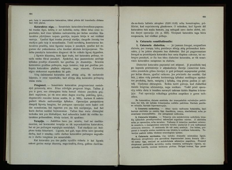 Akių ligų vadovas / Petras Avižonis. – Kaunas: Medicinos fakultetao leidinys, 1940. – VIII, 841, [2] p., 18 iliustr. lap.