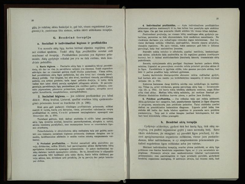 Akių ligų vadovas / Petras Avižonis. – Kaunas: Medicinos fakultetao leidinys, 1940. – VIII, 841, [2] p., 18 iliustr. lap.