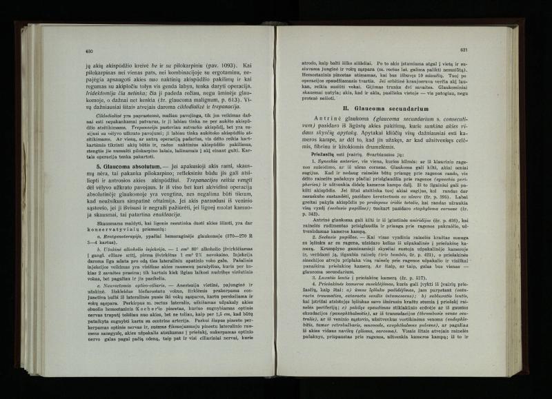 Akių ligų vadovas / Petras Avižonis. – Kaunas: Medicinos fakultetao leidinys, 1940. – VIII, 841, [2] p., 18 iliustr. lap.