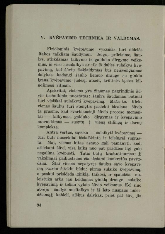 Šaudymo kultūra ir technika / Kazimieras Svilas. – Kaunas: „Policijos“ laikr. leid., 1936. – 327 p.