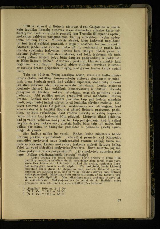 Mažosios Lietuvos mokyklos ir lietuvių kova dėl gimtosios kalbos / Ansas Bruožis; redagavo Vincas Vileišis. – Kaunas: Didž. ir Maž. Lietuvos kultūr. bendradarbiavimo s-gos Finansų m-jos tarnautojų skyriaus leidinys, 1935. – 94, [2] p.