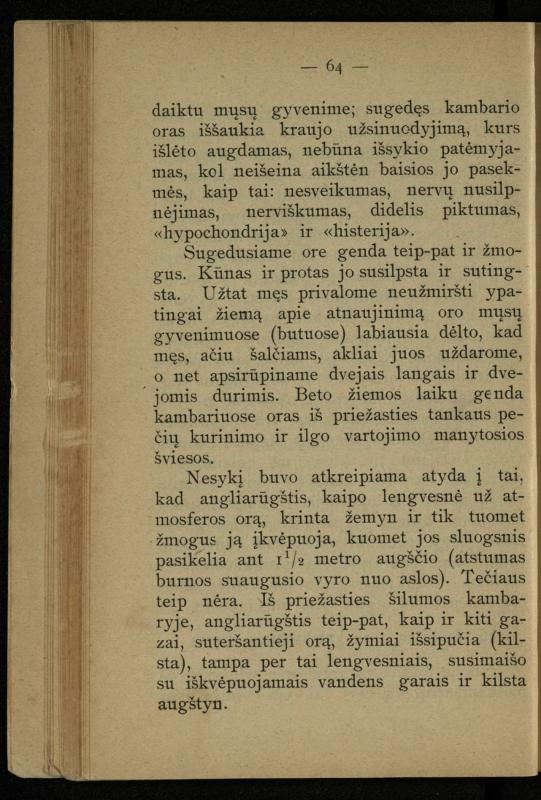Kaip užsilaikyti pavasarį, vasarą, rudenį ir žiemą / [Otto Gotthilf Traenhart]; pagal d-rą med. L. Volbergą sutaisė d-ras A. Vileišis. – [Vilnius]: [„Vilniaus žinių“ red.], 1906 (Vilnius: „Vilniaus žinių“ sp.). – 91, [1] p.