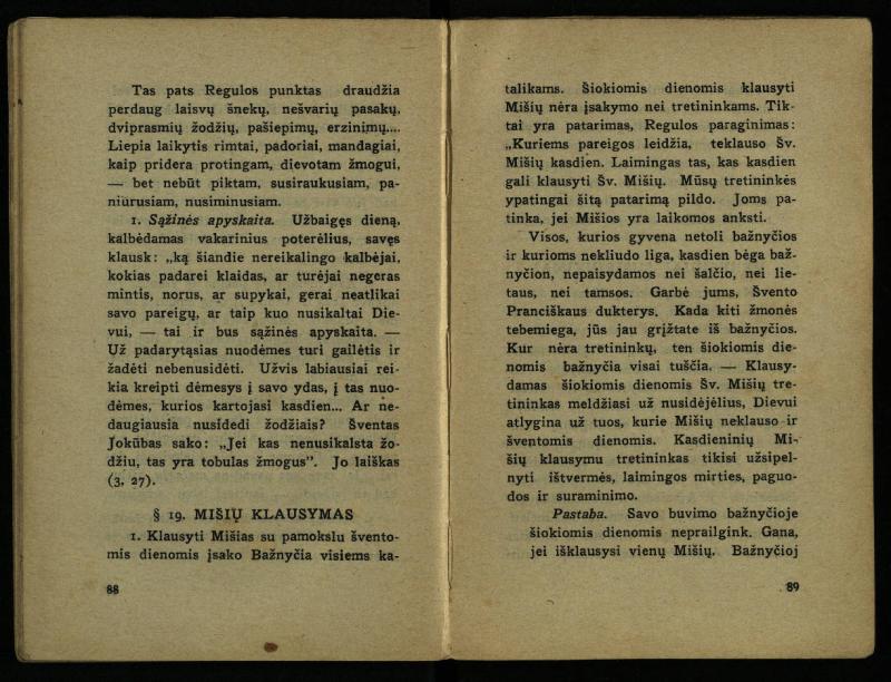 Naujas vadovėlis šv. Pranciškaus tretininkams / sustatė T. Pranciškus Bizauskas O. F. M. – 3-ias papild. ir pager. leid. – Kaunas: [s.n.], 1934. – 200 p.